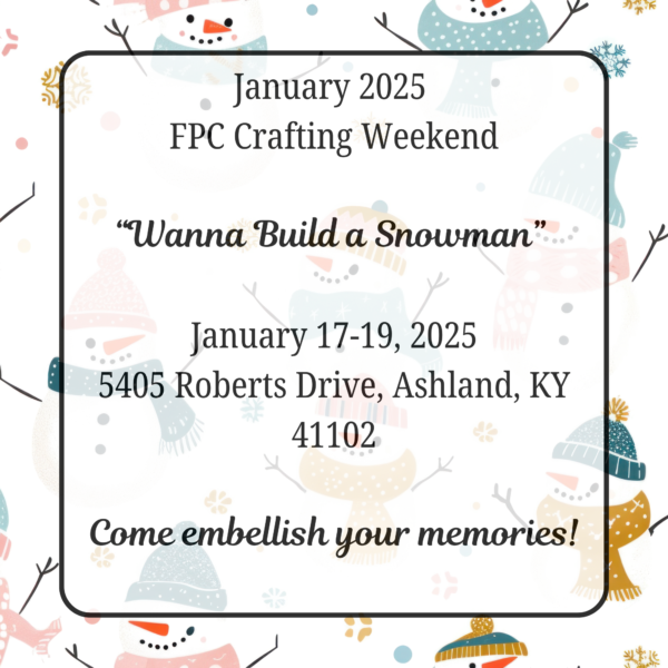 Wanna Build a Snowman - January Crafter's Weekend