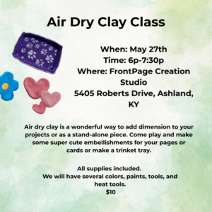 Flyer for May 27, 2025 air dry clay class