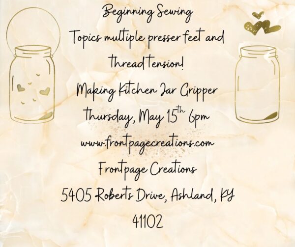 Flyer for Beginner Sewing - Kitchen Jar Gripper on May 15, 2025.