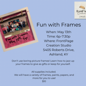 Flyer for May 13, 2025 class for altered picture frames.